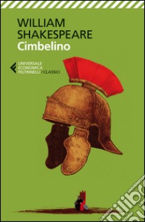 Cimbelino. Testo inglese a fronte libro di Shakespeare William; Boitani P. (cur.)