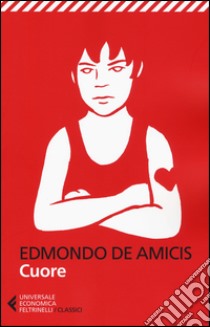 Cuore libro di De Amicis Edmondo