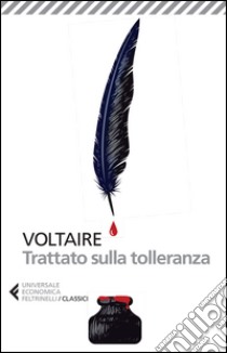 Il trattato sulla tolleranza libro di Voltaire; Bianchi L. (cur.)