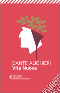 Vita nuova libro di Alighieri Dante; Colombo M. (cur.)