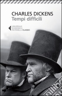 Tempi difficili libro di Dickens Charles; Amato B. (cur.)