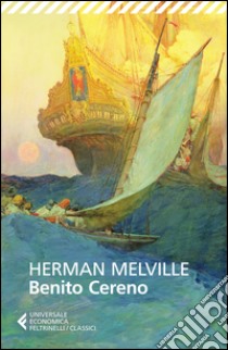 Benito Cereno libro di Melville Herman; Mussapi R. (cur.)