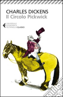 Il circolo Pickwick libro di Dickens Charles