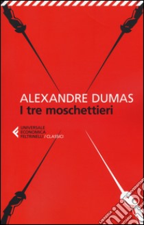 I tre moschettieri libro di Dumas Alexandre