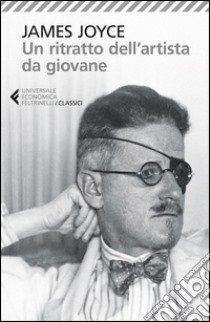 Un ritratto dell'artista da giovane libro di Joyce James; Cavagnoli F. (cur.)