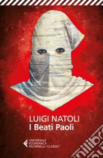 I beati Paoli libro di Natoli Luigi; Onofri M. (cur.)