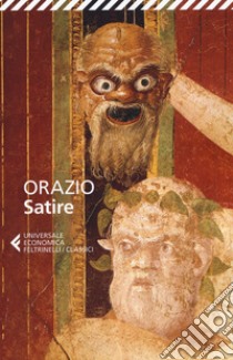 Satire. Testo latino a fronte libro di Orazio Flacco Quinto; Dotti U. (cur.)