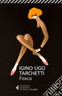 Fosca libro di Tarchetti Igino Ugo