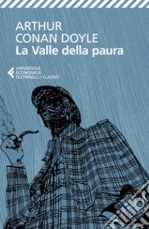 La valle della paura libro di Doyle Arthur Conan; Carlotti G. (cur.)