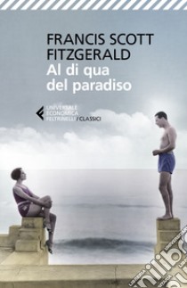 Al di qua del paradiso libro di Fitzgerald Francis Scott; Antonelli S. (cur.)