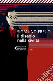 Il disagio della civiltà. Testo tedesco a fronte libro di Freud Sigmund; Luchetti A. (cur.)