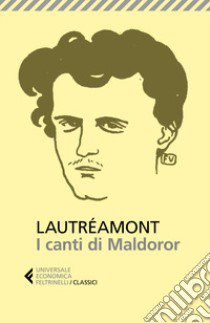 I canti di Maldoror libro di Lautréamont Ducasse Isidore; Colombo L. (cur.)