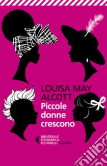 Piccole donne crescono libro di Alcott Louisa May