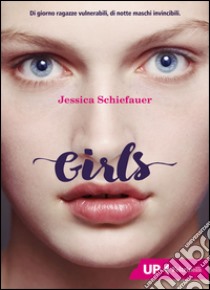 Girls. Ediz. illustrata libro di Schiefauer Jessica