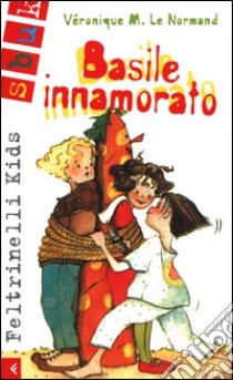 Basile innamorato libro di Le Normand Véronique M.