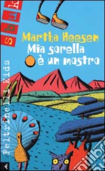 Mia sorella è un mostro libro di Heesen Martha