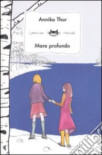 Mare profondo libro di Thor Annika