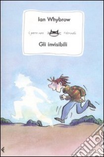 Gli invisibili libro di Whybrow Ian