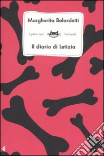 Il diario di Letizia libro di Belardetti Margherita