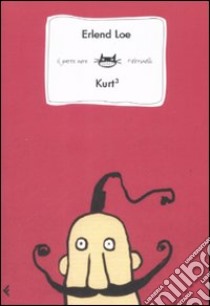 Kurt 3 libro di Loe Erlend - Hiorthoy Kim