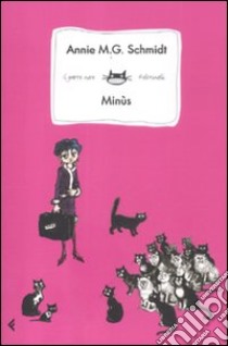 Minùs libro di Schmidt Annie M.