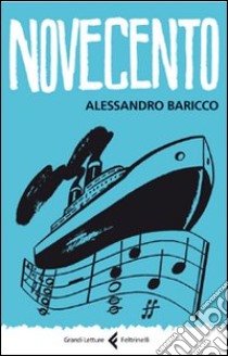 Novecento. Un monologo libro di Baricco Alessandro