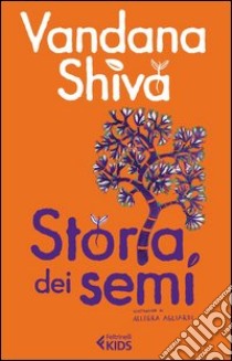 Storia dei semi libro di Shiva Vandana