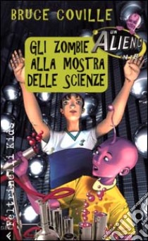 Gli Zombi alla mostra delle scienze libro di Coville Bruce