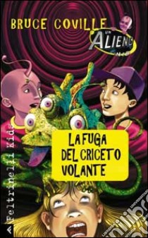 La Fuga del criceto volante libro di Coville Bruce