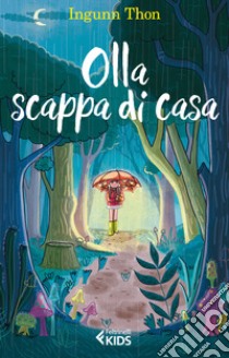 Olla scappa di casa libro di Thon Ingunn