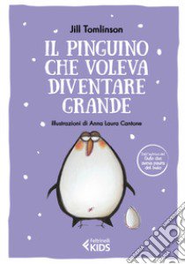 Il pinguino che voleva diventare grande. Ediz. a colori libro di Tomlinson Jill