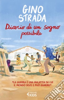 Diario di un sogno possibile libro di Strada Gino; Gola S. (cur.)