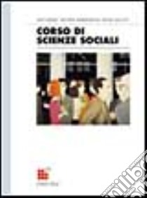 Corso di scienze sociali. Per le Scuole superiori (1) libro di Avalle Ugo - Maranzana Michele - Sacchi Paola