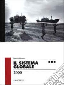 Il sistema globale 2000 libro di Dinucci Manlio