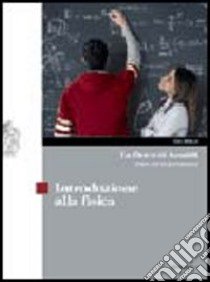 La fisica di Amaldi. Idee ed esperimenti. Introduzione alla fisica-Meccanica. Per le Scuole superiori. Con CD-ROM libro di Amaldi Ugo