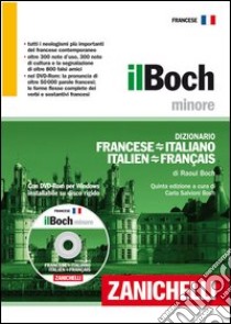 Il Boch minore. Dizionario francese-italiano, italien-français libro di Boch Raoul