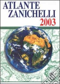 Atlante Zanichelli 2003 libro