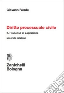 Diritto processuale civile. Vol. 2: Processo di cognizione libro di Verde Giovanni