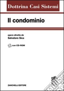 Il condominio. Con CD-ROM libro di Sica S. (cur.)