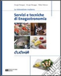 Servizi E Tecniche Di Enogastronomia - Cucina (lm Libro Misto) libro di DONEGANI GIORGIO MENAGGIA GIORGIO PEDRAZZI WALTER