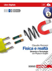 Fisica e realtà. Con Physics in english. Per le Sc libro di Romeni Claudio