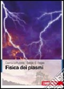 Fisica dei plasmi libro di Pucella Gianluca; Segre Sergio E.