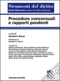 Procedure concorsuali e rapporti pendenti libro di Sanzo S. (cur.)