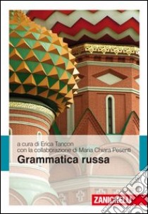 Grammatica russa libro di Tancon E. (cur.); Pesenti C. M. (cur.)