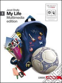 My life. Getting ready. Per le Scuole superiori. Con DVD-ROM. Con espansione online. Vol. 1 libro di SHELLY JANET  