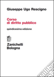 Corso di diritto pubblico libro di Rescigno Giuseppe Ugo