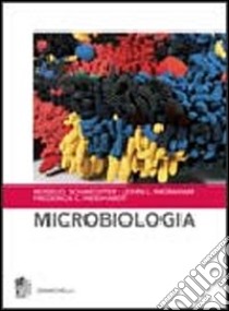 Microbiologia libro di Schaechter Moselio; Ingraham John L.; Neidhardt Frederick C.