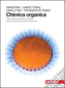 Chimica organica. Per gli Ist. tecnici. Con espansione online libro di Hart Harold, Craine Leslie E., Hart David J.