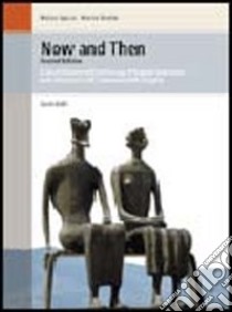 Now and then. A short history and anthology of english literature with american & Commonwealth insights. Per le Scuole superiori. Con espansione online libro di Spiazzi Marina, Tavella Marina