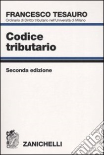 Codice tributario libro di Tesauro Francesco